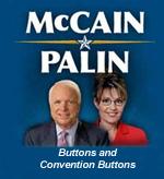 Click here for McCain-Palin Campaign Buttons